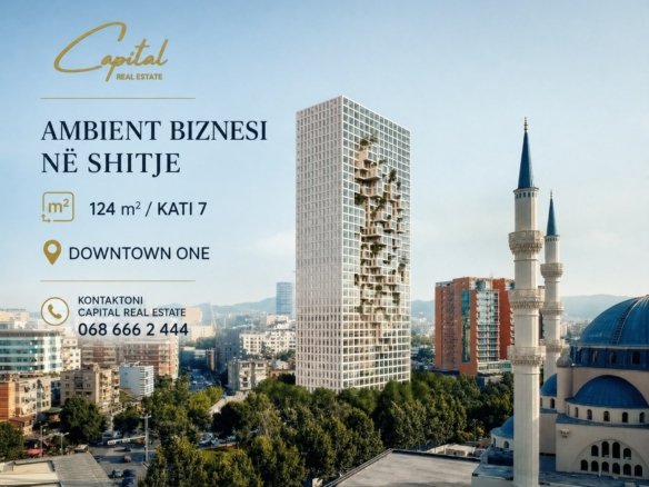 SHITET AMBIENT BIZNESI 124 M2 DOWNTOWN ONE 640.000 EURO
